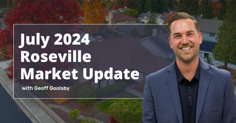 July 2024 Roseville Real Estate Market Report